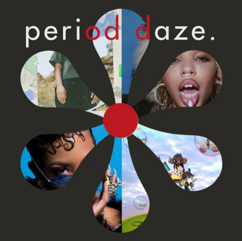 PLAYLIST: Period Daze